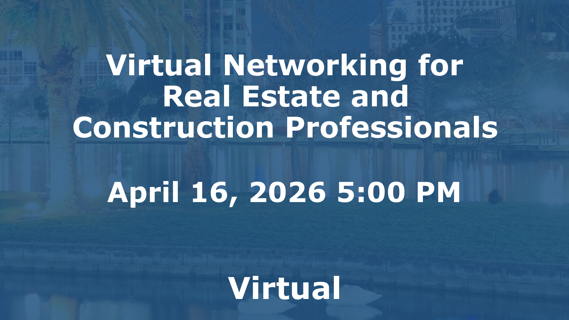 Virtual Networking for Real Estate and Construction Professionals event image